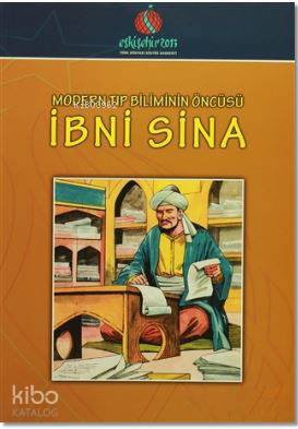 İbni Sina; Modern Tıp Biliminin Öncüsü