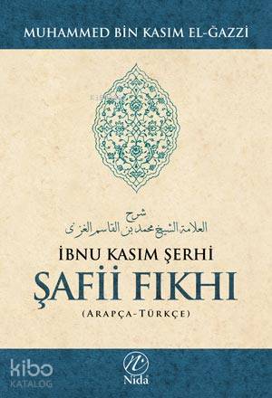 İbnu Kasım Şerhi Şafii Fıkhı