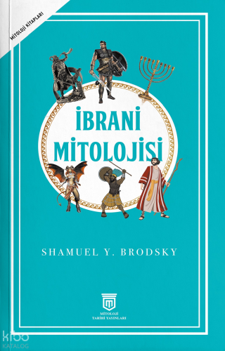 İbrani Mitolojisi | Shamuel Y. Brodsky | Mitoloji Tarihi Yayınları