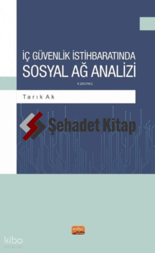 İç Güvenlik İstihbaratında Sosyal Ağ Analizi