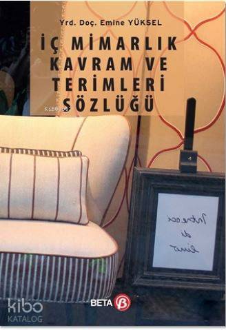 İç Mimarlık Kavram ve Terimler Sözlüğü