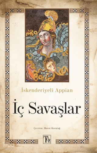 İç Savaşlar | Appianos | Töz Yayınları