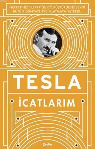 İcatlarım; Kendi Kaleminden Tesla