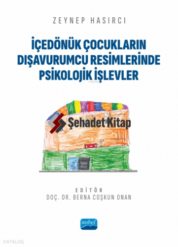 İçedönük Çocukların Dışavurumcu Resimlerinde Psikolojik İşlevler
