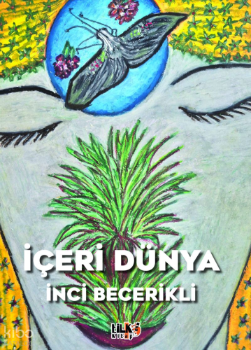 İçeri Dünya | İnci Becerikli | Tilki Kitap