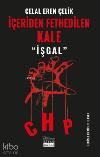 İçeriden Fethedilen Kale CHP İşgal