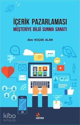 İçerik Pazarlaması - Müşteriye Bilgi Sunma Sanatı