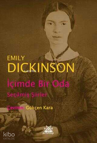İçimde Bir Oda - Seçilmiş Şiirler | Emily Dickinson | Artshop Yayıncıl