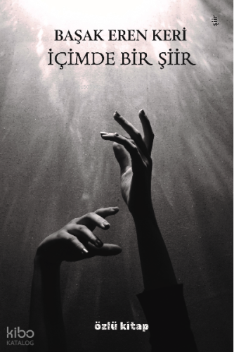 İçimde Bir Şiir