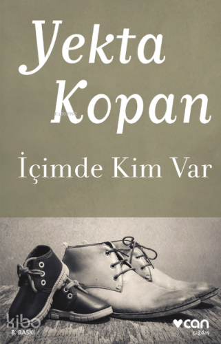 İçimde Kim Var | Yekta Kopan | Can Yayınları
