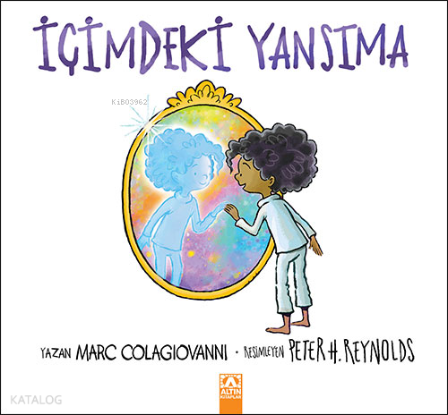 İçimdeki Yansıma | Marc Colagiovanni | Altın Kitaplar
