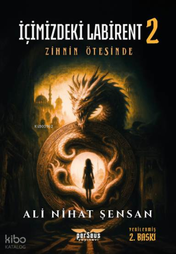 İçimizdeki Labirent - 2 ;Zihnin Ötesinde