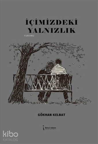 İçimizdeki Yalnızlık