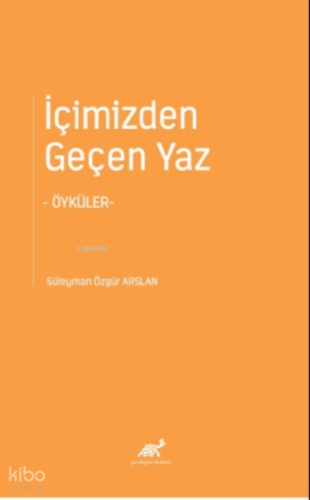 İçimizden Geçen Yaz ;-Öyküler-