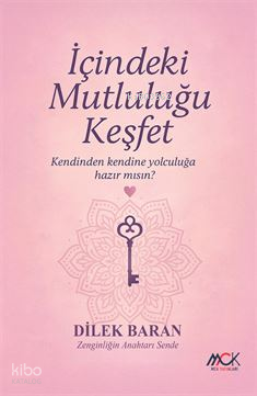 İçindeki Mutluluğu Keşfet;Kendi Kendine Yolculuğa Hazır mısın?