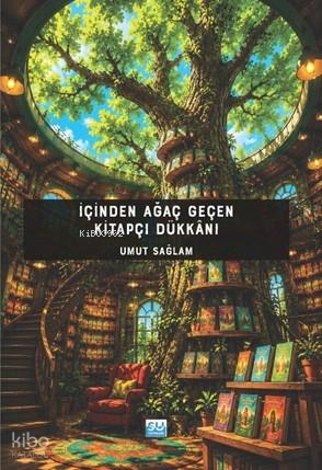 İçinden Ağaç Geçen Kitapçı Dükkânı | Umut Sağlam | Su Yayınevi