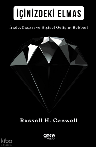 İçinizdeki Elmas;İrade, Başarı ve Kişisel Gelişim Rehberi | Russell H.