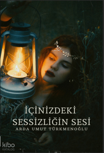 İçinizdeki Sessizliğin Sesi