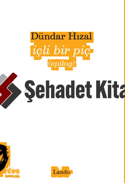 İçli Bir Piç (Epilog)