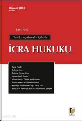 İcra Hukuku; Teorik, Açıklamalı, İçtihatlı