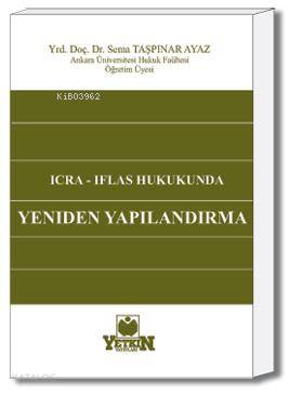 İcra  İflas Hukukunda Yeniden Yapılandırma