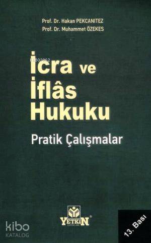 İcra ve İflas Hukuku; Pratik Çalışmalar