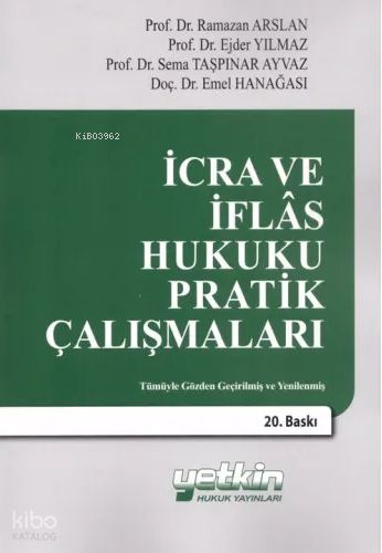 İcra ve İflas Hukuku Pratik Çalışmaları