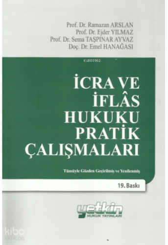 İcra ve İflas Hukuku Pratik Çalışmaları
