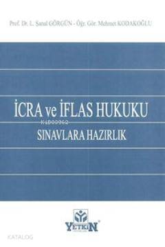 İcra ve İflas Hukuku Sınavlarına Hazırlık