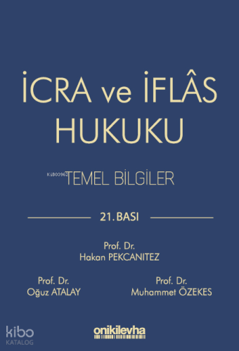 İcra ve İflas Hukuku Temel Bilgiler