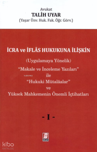 İcra Ve İflas Hukukukuna İlişkin (Toplam 3 Cilt)
