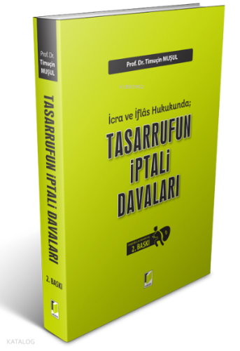 İcra ve İflas Hukukunda Tasarrufun İptali Davaları