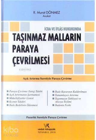İcra ve İflas Hukukunda Taşınmaz Malların Paraya Çevrilmesi