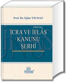 İcra ve İflâs Kanunu Şerhi