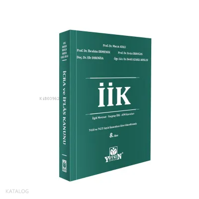 İcra ve İflas Kanunu ve İlgili Mevzuat - Yargıtay İBK - AYM Kararları