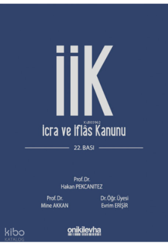 İcra ve İflas Kanunu ve İlgili Mevzuat