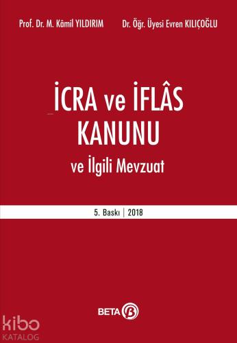 İcra ve İflas Kanunu ve İlgili Mevzuat