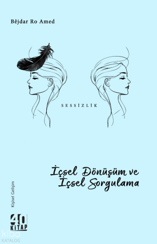 İçsel Dönüşüm ve İçsel Sorgulama