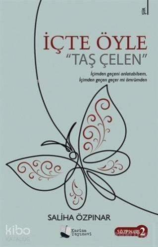 İçte Öyle; Taş Çelen