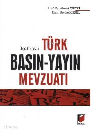 İçtihatli Türk Basın-Yayın Mevzuatı