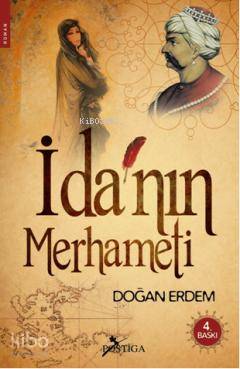 İda'nın Merhameti | Doğan Erdem | Postiga Yayınları