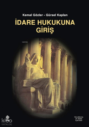 İdare Hukukuna Giriş | Kemal Gözler | Ekin Kitabevi Yayınları