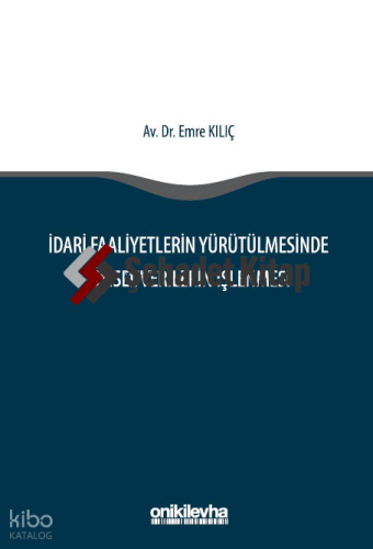 İdari Faaliyetlerin Yürütülmesinde Kişisel Verilerin İşlenmesi