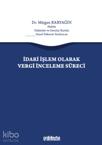İdari İşlem Olarak Vergi İnceleme Süreci