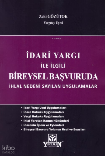 İdari Yargı İle İlgili Bireysel Başvuruda İhlal Nedeni Sayılan Uygulamalar
