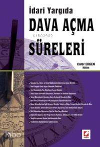 İdari Yargıda Dava Açma Süreleri