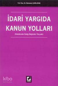 İdari Yargıda Kanun Yolları