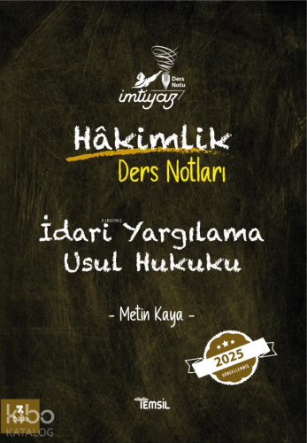 İdari Yargılama Usul Hukuku;Hakimlik Ders Notları