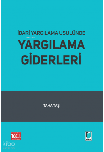İdari Yargılama Usulünde Yargılama Giderleri