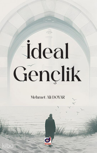 İdeal Gençlik | Mehmet Ali Doyar | Dua Yayıncılık